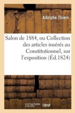Salon de Mil Huit Cent Vingt-Quatre, Ou Collection Des Articles Inseres Au Constitutionnel,