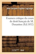 Examen Critique Du Cours de Droit Francais de M. Duranton