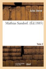 Mathias Sandorf. Tome 2