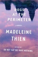 Dogs at the Perimeter - A Novel