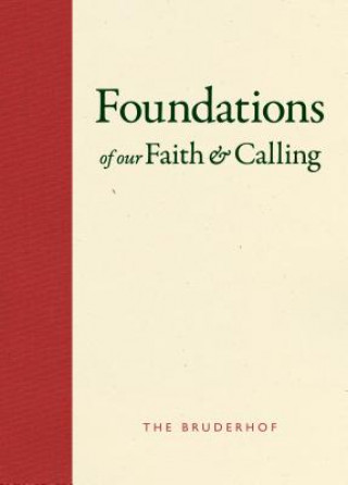 Foundations of Our Faith and Calling