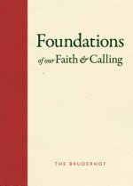 Foundations of Our Faith and Calling