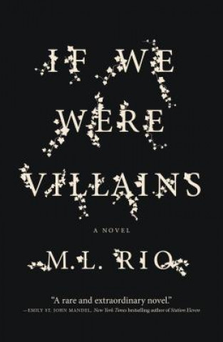 If We Were Villains (M.L. Rio)(Brožovaná)