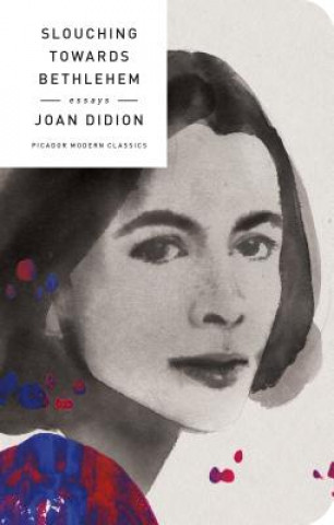 Slouching Towards Bethlehem (Joan Didion)(Kemény kötésű)
