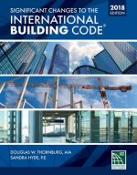 Significant Changes to the International Building Code 2018 Edition