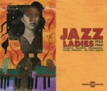 Jazz Ladies 1924-1962 Pianists,Trumpets,Trombone