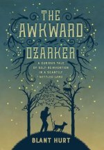 The Awkward Ozarker