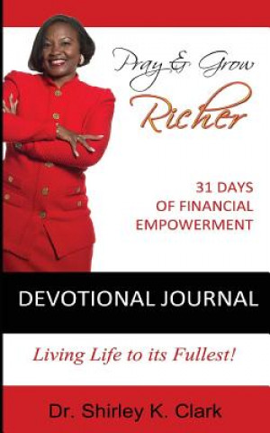 Pray & Grow Richer Devotional Journal