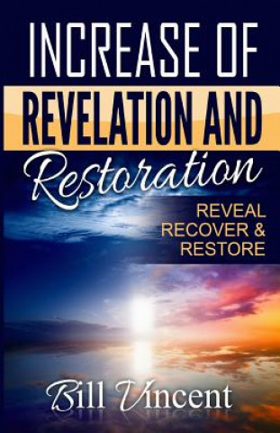 Increase of Revelation and Restoration