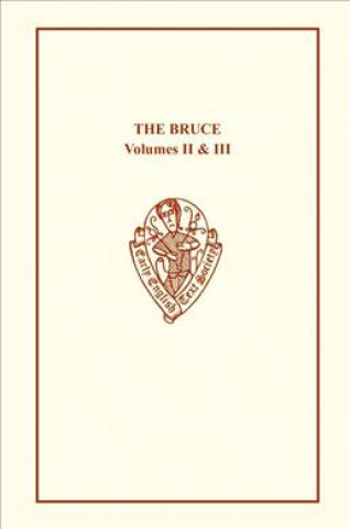 Bruce by John Barbour vols II and III