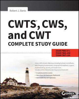 CWTS, CWS, and CWT Complete Study Guide - Exams -071, CWS-100, CWT-100