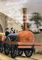 Liverpool & Manchester Railway Rules & Regulations