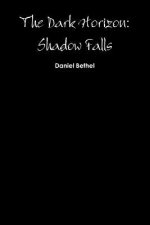 Dark Horizon: Shadow Falls