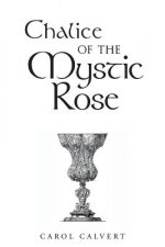 Chalice of the Mystic Rose