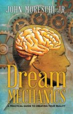 Dream Mechanics