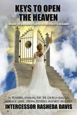 Keys to Open the Heaven