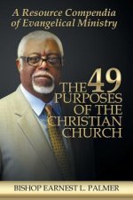 49 Purposes of the Christian Church