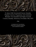 St. James Hall. Seventeenth Season. Saturday Popular Concerts. Programme and Analytical Remarks. Four Hundred and Eighty-Seventh Concert, Saturday Aft