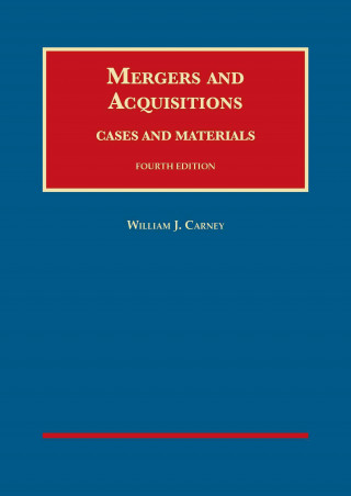 Mergers and Acquisitions, Cases and Materials