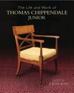 Life and Work of Thomas Chippendale Junior