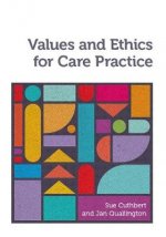 Values and Ethics for Care Practice