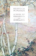 Book of Fragments and Dreams