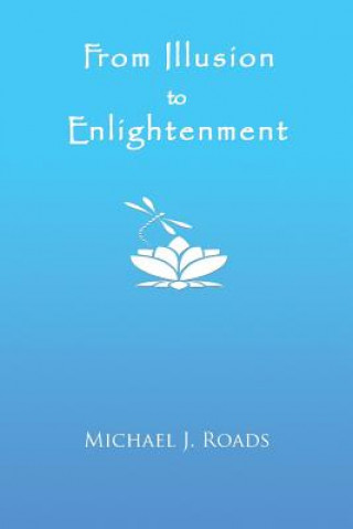 From Illusion to Enlightenment
