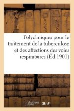 Polycliniques Pour Le Traitement de la Tuberculose Et Des Affections Des Voies Respiratoires