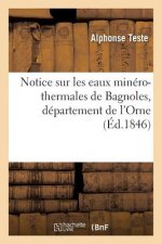Notice Sur Les Eaux Minero-Thermales de Bagnoles, Departement de l'Orne