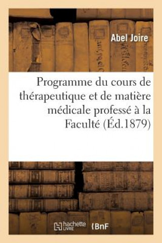 Programme Du Cours de Therapeutique Et de Matiere Medicale Professe A La Faculte de Medecine