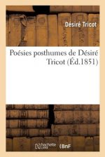 Poesies Posthumes de Desire Tricot, Notice