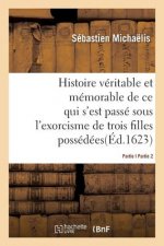 Histoire Veritable Et Memorable de l'Exorcisme de Trois Filles Possedees Partie2