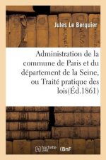 Administration de la Commune de Paris Et Du Departement de la Seine