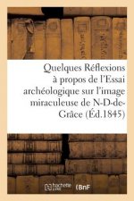 Quelques Reflexions A Propos de l'Essai Archeologique Sur l'Image Miraculeuse de