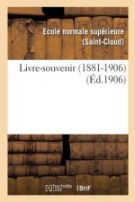 Livre-Souvenir 1881-1906