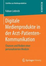 Digitale Medienprodukte in der Arzt-Patienten-Kommunikation