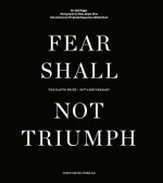 Fear Shall Not Triumph