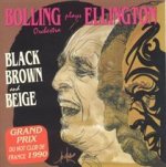 Black Brown and Beige: Ellingto