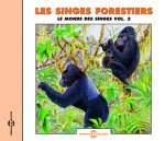 Singes Forestiers: Le Monde de
