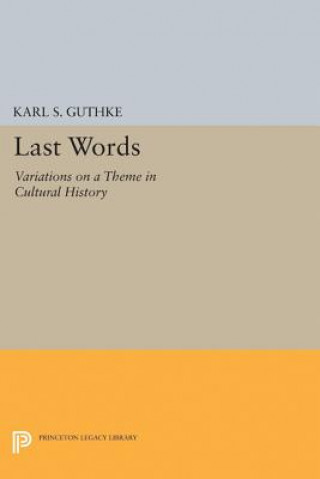 Last Words (Karl S. Guthke)(Miękka)