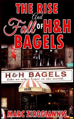 Rise and Fall of H&H Bagels