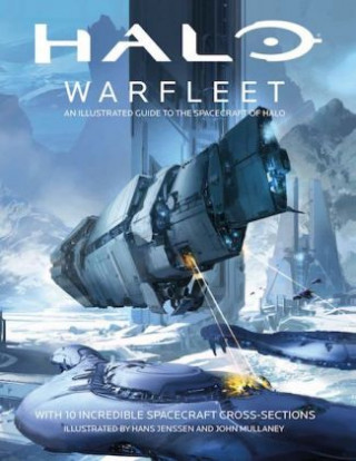 Halo Warfleet: An Illustrated Guide to the Spacecraft of Halo