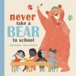 Never Take a Bear to School