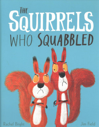 Squirrels Who Squabbled