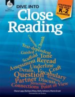 Dive into Close Reading: Strategies for Your K-2 Classroom