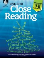 Dive into Close Reading: Strategies for Your 3-5 Classroom