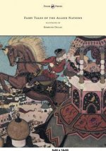 Fairy Tales of the Allied Nations - Illustrated by Edmund Dulac