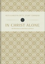 In Christ Alone: 100 Devotions on the Power of Christ