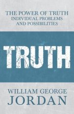 Power of Truth - Individual Problems and Possibilities