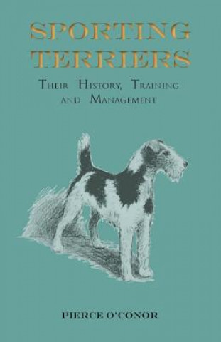SPORTING TERRIERS - THEIR HIST